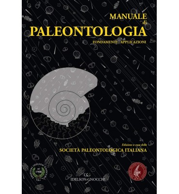 Manuale di Paleontologia. Fondamenti. Applicazioni