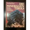 Die Mineralien Tirols. Band 2. Nordtirol. Vorarlberg und Osttirol