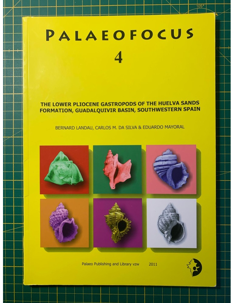 The Lower Pliocene gastropods of the Huelva Sands Formation, Guadalquivir Basin, Southwestern Spain