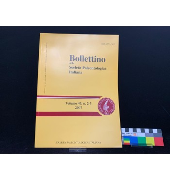 Bollettino della Società Paleontologica Italiana – Vol. 46, n. 2-3 (2007)
