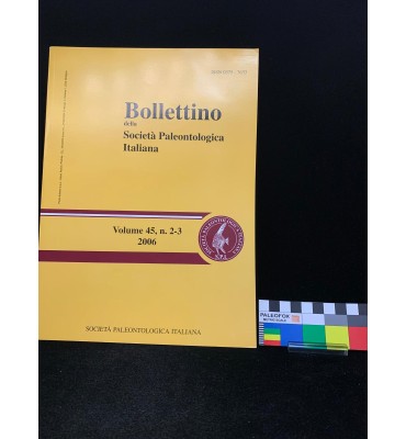 Bollettino della Società Paleontologica Italiana – Volume 45, n. 2-3 (2006)