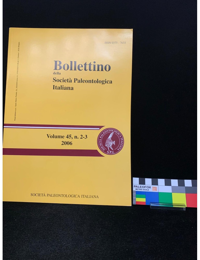 Bollettino della Società Paleontologica Italiana – Volume 45, n. 2-3 (2006)